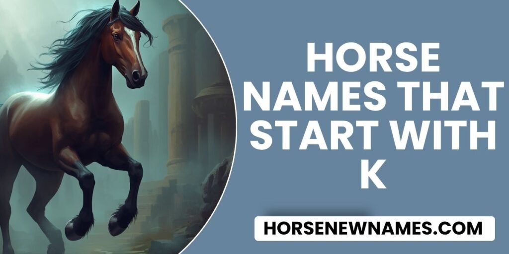 Horse Names That Start With K
